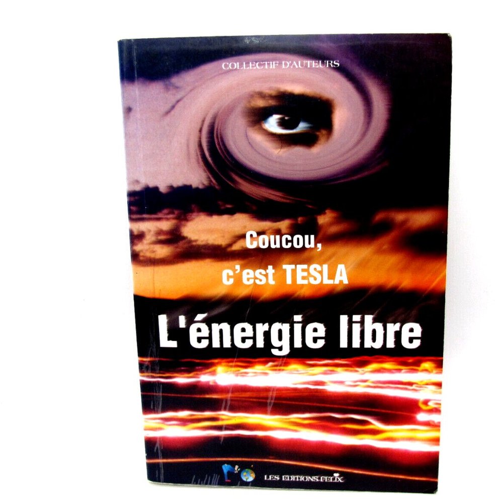 Collectif - Coucou Tesla L'énergie LIbre Livre French
